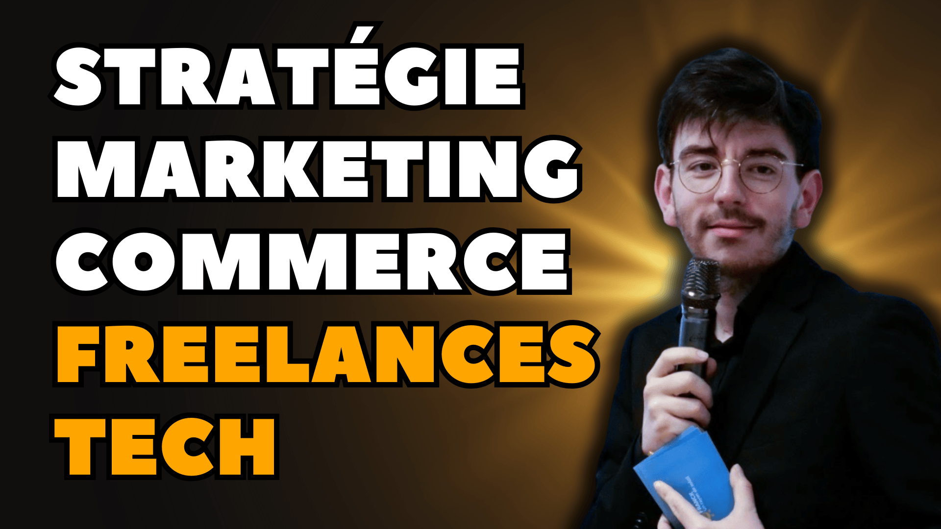 Stratégie Marketing Commerce Freelances Tech